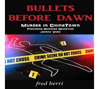 Fred Berri Bullets Before Dawn-Murder in Chinatown Paperback Book Fred Berri Multicolor
