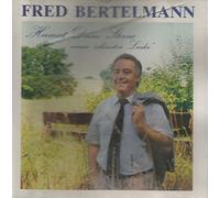 Fred Bertelmann - Fred Bertelmann - Heimat deine Sterne unsere schönsten Lieder