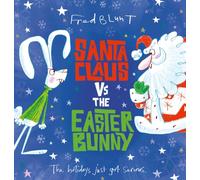Fred Blunt Santa Claus vs The Easter Bunny Hardback Book Fred Blunt Multicolor