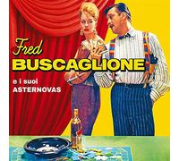 Fred Buscaglione - Fred Buscaglione E I Suoi Asternovas