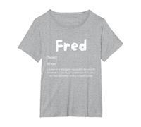 Fred Definition Personalized Name Custom Costume Fredrick T-Shirt, Women's Plus, Heather Grey, 1X