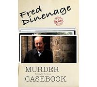 FRED DINENAGE - MURDER CASEBOOK: COMP FIRST SSN