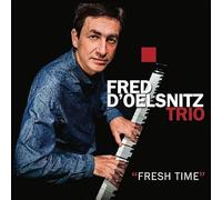 Fred d'Oelsnitz Trio - Fresh Time