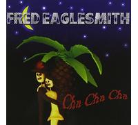 Fred Eaglesmith – Cha Cha Cha – CD – Universal Music Group