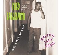 Fred Eaglesmith - Ralphs Last Show