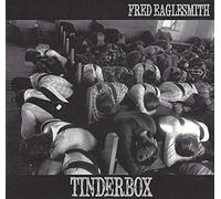 Fred Eaglesmith - Tinderbox