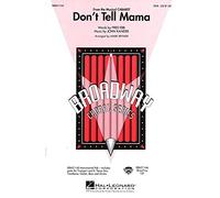 Fred Ebb,John Kander-Don't Tell Mama-Choir-Vocal Score