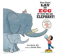Fred Ehrlich You Can't Lay An Egg If You're An Elephant: A Book About How Fred Ehrlich Multicolor