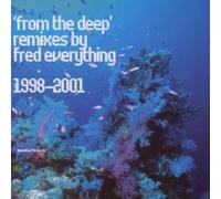 Fred Everything - From the Deep-1998-2001 Remixe