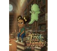 Fred Finds a Family (The Adventures of Camari and Fred)