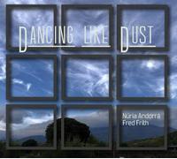 Fred Frith & Nuria Andorra - Dancing Like Dust