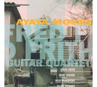 Fred Frith Guitar Quartet Rene Lussier - Ayaya Moses