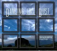 Fred Frith & Nuria Andorra - Dancing Like Dust