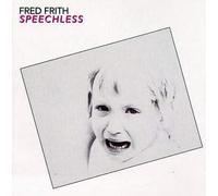 Fred Frith - Speechless