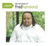FRED HAMMOND: PLAYLIST: THE VERY BEST OF FRED HAMMOND - CD