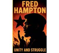 Fred Hampton Unity and Struggle