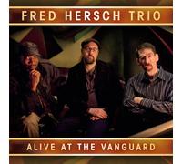 Fred Hersch Trio - Alive At The Vanguard
