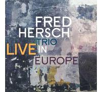 Fred Hersch Trio - Live In Europe
