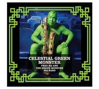 Fred Ho & The Green Monster - Celestial Green Monster