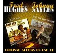 Fred Hughes and Johnn - Baby Boy/Man on the Inside
