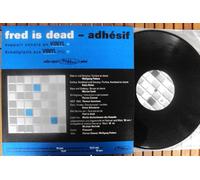 Fred is Dead, Fred is Dead - Adhesif - EP - Limitied Edition 320 from 500 Copies. Fred is Dead Stereo