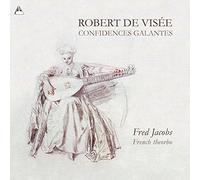 Fred Jacobs - Confidences Galantes - Fred Jacobs, French Theorbo