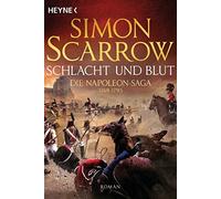 Fred Kinzel Simon Schlacht und Blut - Die Napoleon-Saga 1769 - 1795 (Paperback)
