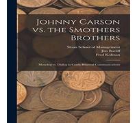 Fred Kofman Johnny Carson vs. the Smothers Brothers: Monolog vs. Dialog in Fred Kofman Multicolor