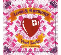 Fred Locks Meets The Creators - Love & Harmony [VINYL]