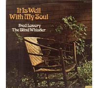 FRED LOWERY - it is well with my soul LP