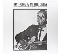 Fred Mcdowell & Annie Mae Mcdowell - My Home Is In The Delta [VINYL]