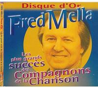 Fred Mella - Les Plus Grands Succes Des Compagnons
