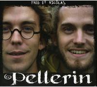 FRED PELLERIN - Fred Et Nicolas Pellerin
