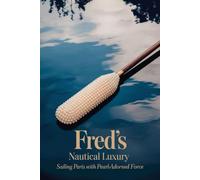 Fred’s Nautical Luxury: Sailing Paris with Pearl-Adorned Force