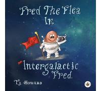 Fred The Flea In Intergalactic Fred