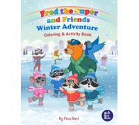Fred the Super and Friends Winter Adventure Coloring & Activity Book: A Coloring and Activity Book for Children Ages 4-8