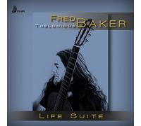 Fred Thelonius Baker - Life Suite