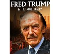 Fred Trump and the Trump Family