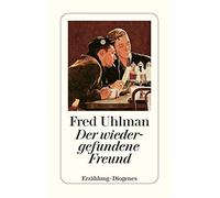 Fred Uhlman Der wiedergefundene Freund: Erzählung. Vorw. v. Arthur K (Paperback)