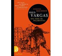 Fred Vargas Edm Die Tote im Pelzmantel: Mit einem Nachwort von Klaus (Hardback)