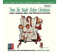 Fred Waring and the Pennsylvanians - Twas the Night Before Christmas/Christmas Time
