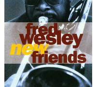 Fred Wesley - New Friends
