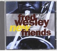 Fred Wesley - New Friends [Import]
