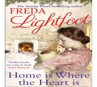 Freda Lightfoot Home is Where the Heart Is Paperback Book Freda Lightfoot Multicolor