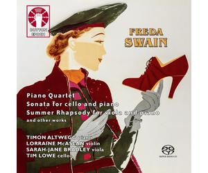 Freda Swain • Piano Quartet, Sonata for cello & piano SACD Stereo/Multi-Channel