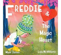 Freddie and the Magic Heart