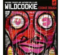 Freddie Cruger & Anthony Mills Are Wildcookie Cookie Dough (CD) (US IMPORT)