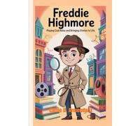 FREDDIE HIGHMORE: Playing Cool Roles and Bringing Stories to Life