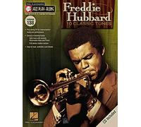 Freddie Hubbard: 10 Classic Tunes, for B Flat, E Flat, C and Bass Clef Instruments (Hal Leonard Jazz Play-Along)