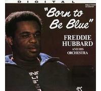 Freddie Hubbard - Born To Be Blue (CD)